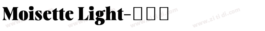 Moisette Light字体转换